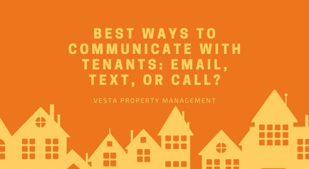 Best Ways to Communicate With Tenants: Email, Text, or Call? Best Ways to Communicate With Tenants: Email, Text, or Call?