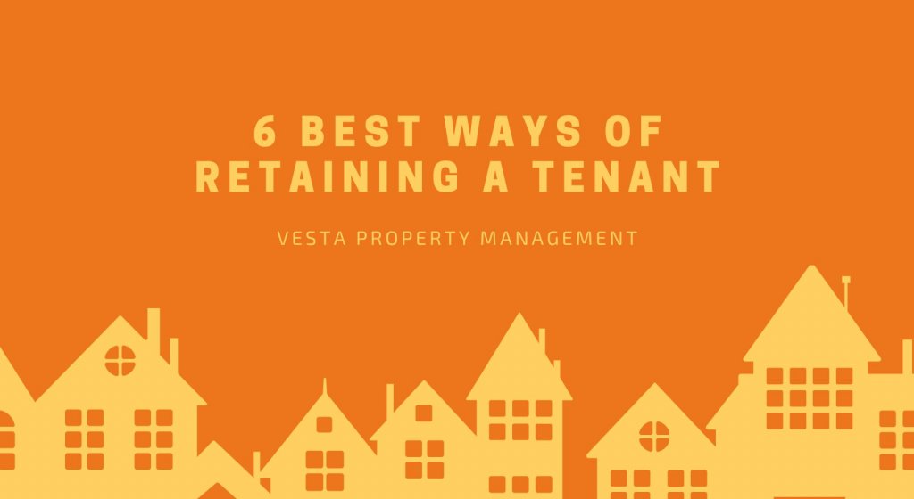 6 Best Ways of Retaining a Tenant 6 Best Ways of Retaining a Tenant