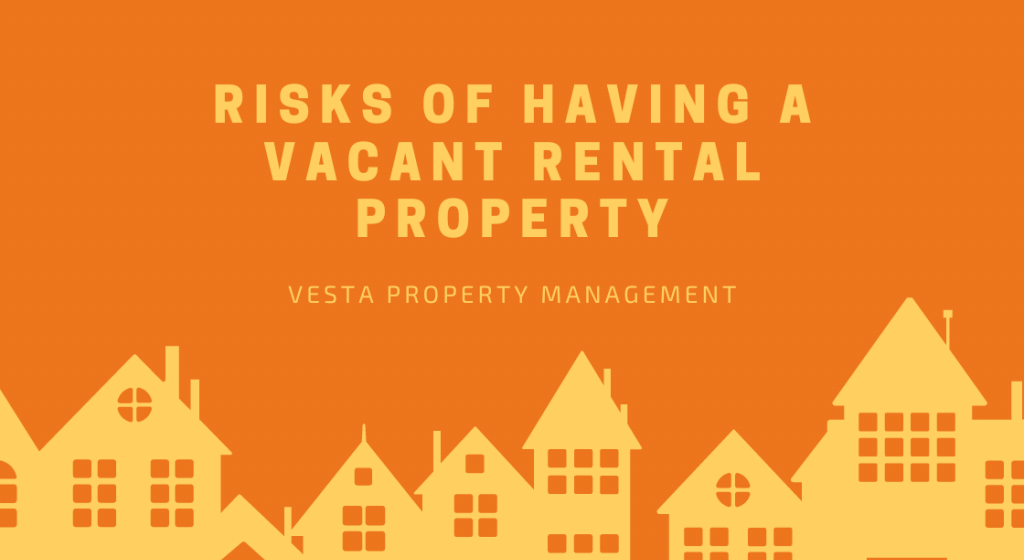 Risks of Having a Vacant Rental Property